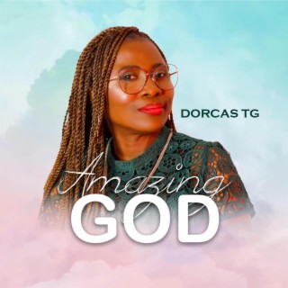AMAZING GOD lyrics | Boomplay Music