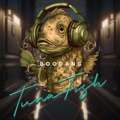 TUNA FISH | Boomplay Music