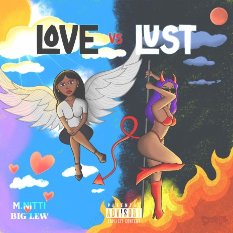 Love Vs Lust ft. Big Lew