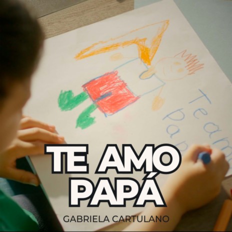 Te Amo Papá | Boomplay Music