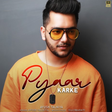 Pyar Karke | Boomplay Music