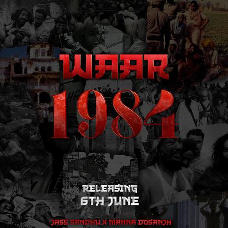 Waar 1984 ft. Manna dosanjh | Boomplay Music