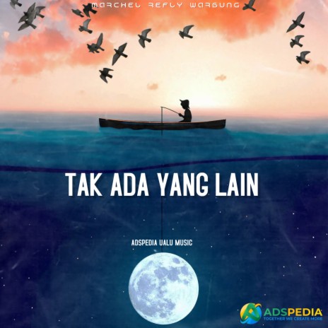 TAK ADA YANG LAIN | Boomplay Music