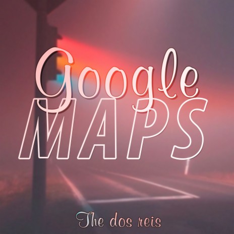 Google Maps | Boomplay Music