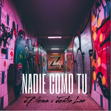 Nadie Como Tu ft. Justin Lan | Boomplay Music