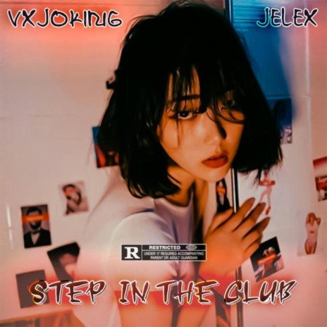 STEP IN THE CLUB ft. Jelex