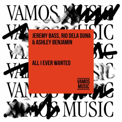 All I Ever Wanted ft. Rio Dela Duna & Ashley Benjamin | Boomplay Music