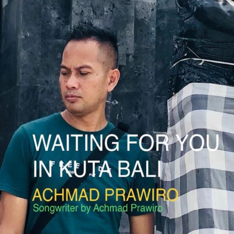 Waiting For You In Kuta Bali | Boomplay Music