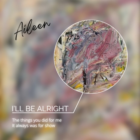 I’LL BE ALRIGHT | Boomplay Music