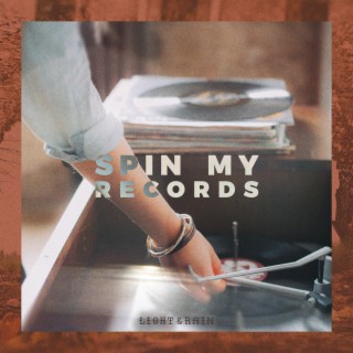 Spin My Records lyrics | Boomplay Music