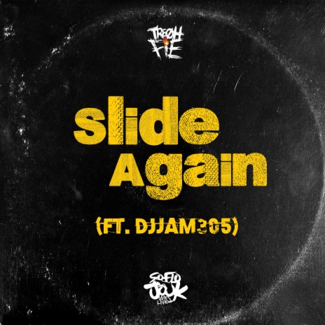 Slide Again ft. DjJam305 | Boomplay Music