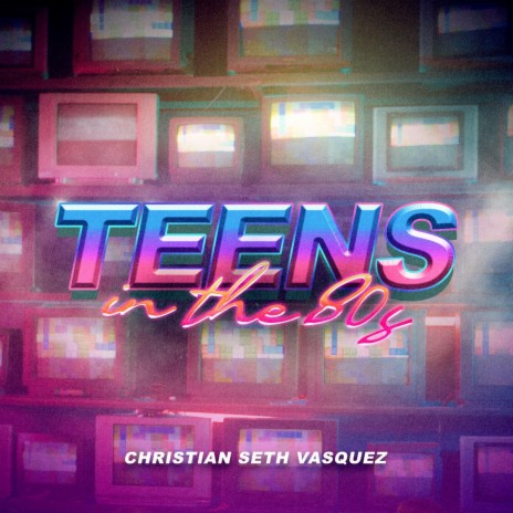 Teens In The 80's | Boomplay Music