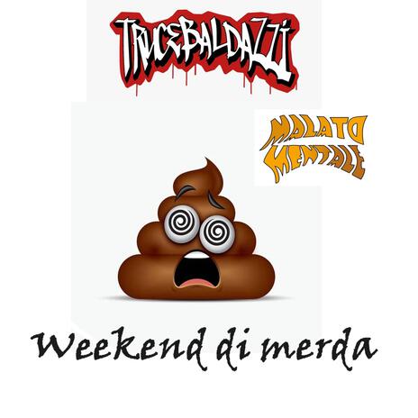 Weekend di merda | Boomplay Music