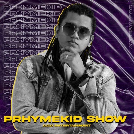 Prhymekid Show