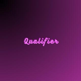 Qualifier