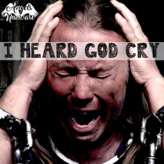 I Heard God Cry lyrics | Boomplay Music