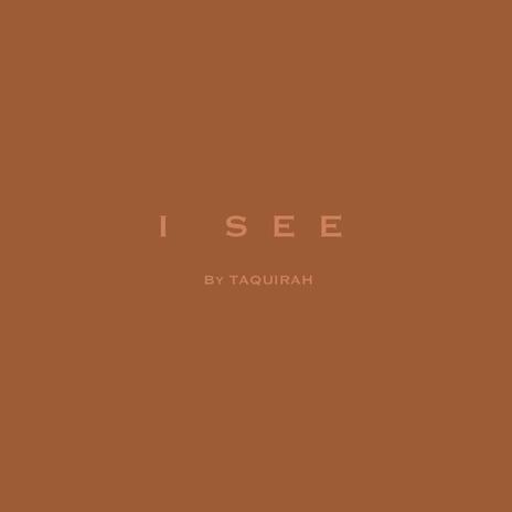 I SEE | Boomplay Music