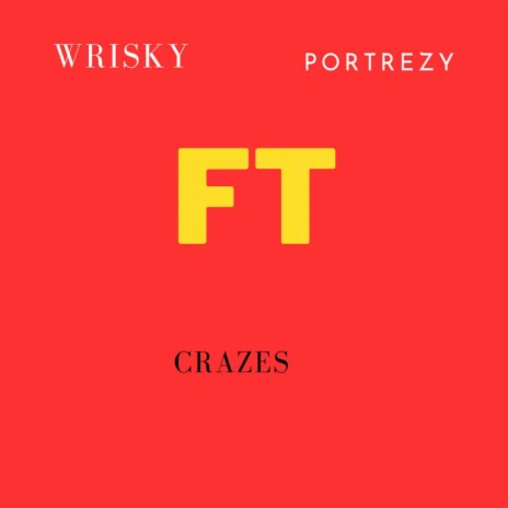 Crazes ft. Portrezy | Boomplay Music