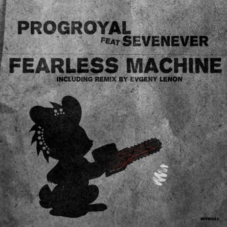 Fearless Machine ft. PROGroyal | Boomplay Music