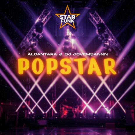 Popstar ft. Dj jovemSannn | Boomplay Music