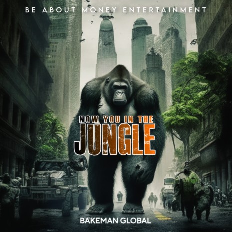 Now You In The Jungle | Boomplay Music