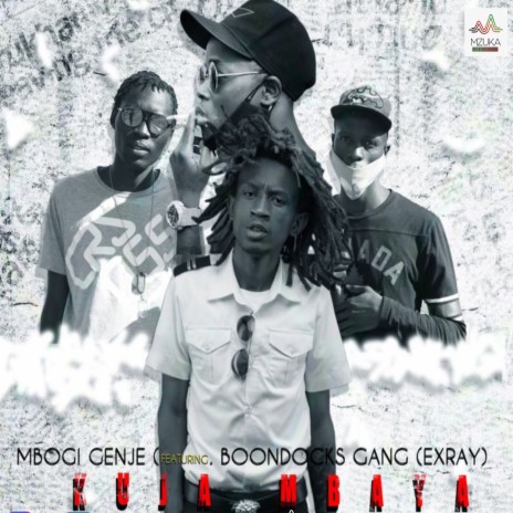 Kuja Mbaya ft. Boondocks Gang & Exray Taniua | Boomplay Music