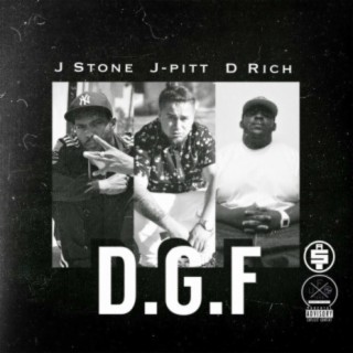 D.G.F. (feat. D.Rich & J Stone)