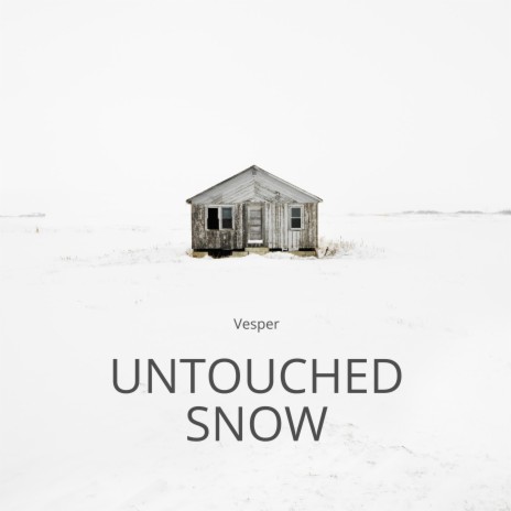 UNTOUCHED SNOW | Boomplay Music