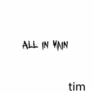 All in Vain