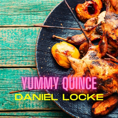 Yummy Quince | Boomplay Music