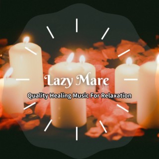 Quality Healing Music for Relaxation