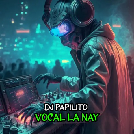 Vocal La Nay | Boomplay Music