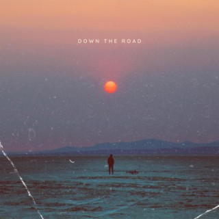 Down The Road