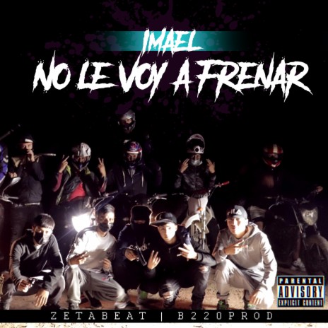 No le voy a frenar | Boomplay Music