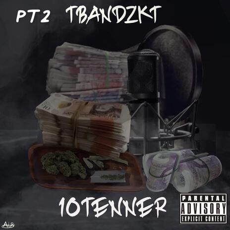 10tenner prt.2 | Boomplay Music