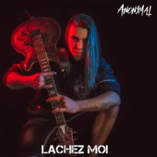 Lâchez-moi