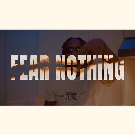 Fear Nothing | Boomplay Music