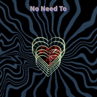 No Need To (Instrumental)