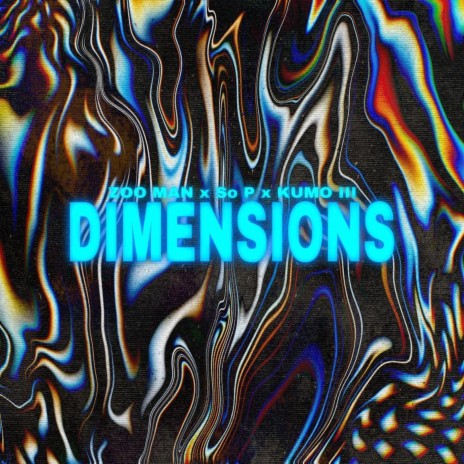 Dimensions ft. Kumo III & So P | Boomplay Music