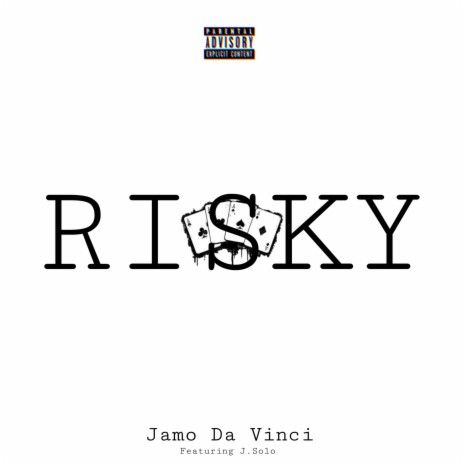 Risky ft. J. Solo | Boomplay Music