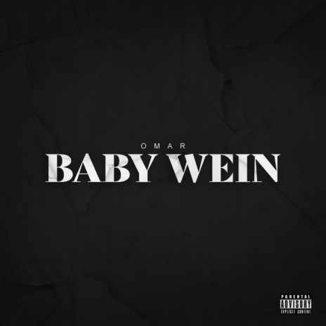 BABY WEIN | Boomplay Music