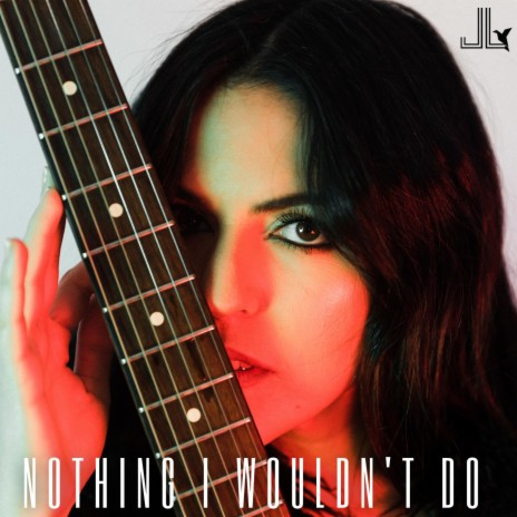 Nothing I Wouldn't Do | Boomplay Music