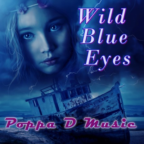 Wild Blue Eyes | Boomplay Music