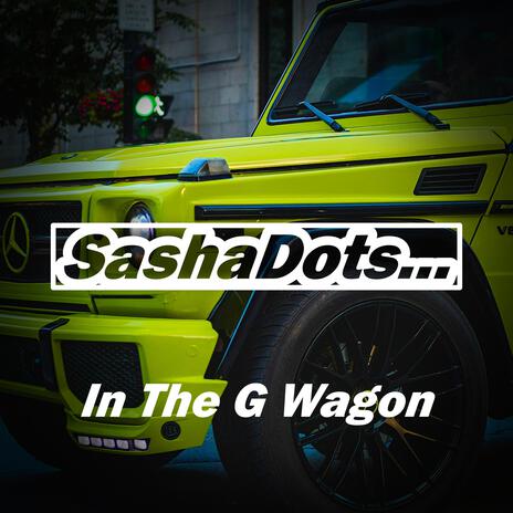 In The G Wagon | Boomplay Music