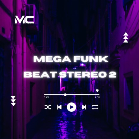 Mega Funk Beat Funk Stereo 2 ft. ItaloBeat DJ, Mc guizinho niazi, MC LCKaiique & MC Zuka | Boomplay Music