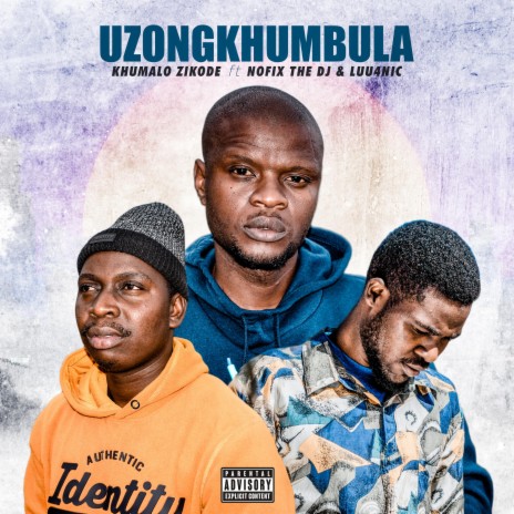 Uzongkhumbula (feat. Nofix The Dj & Luu4nic)