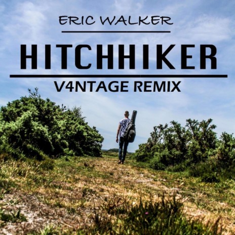 Hitchhiker (V4NTAGE Remix)