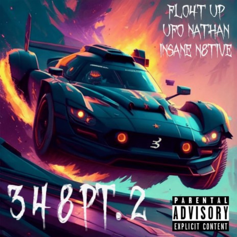 3 4 8, Pt. 2 ft. UFO Nathan & Insane N8tive