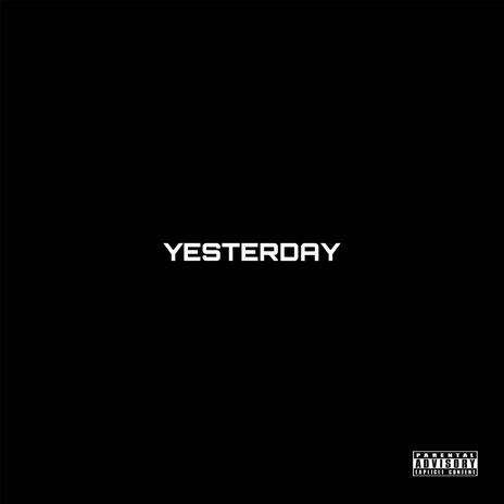 Yesterday | Boomplay Music