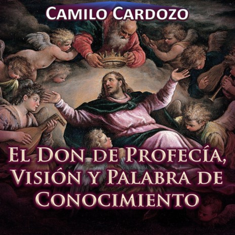 El Don de Profecía, Visión y Palabra de Conocimiento | Boomplay Music